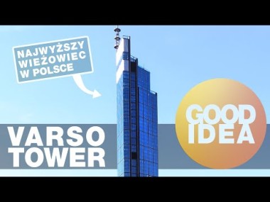 Varso Tower - najwyższy wieżowiec w Polsce