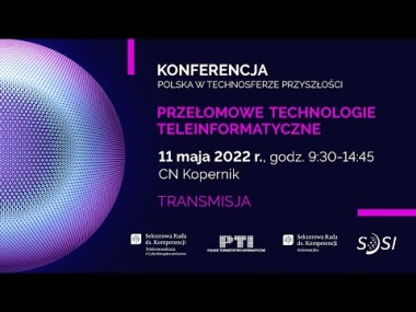Konferencja "Przełomowe technologie teleinformatyczne"