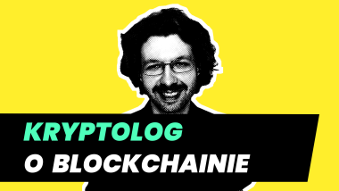 Czego nauczyliśmy się o blockchainie w trakcie wywiadu z kryptologiem