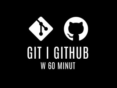 Git i GitHub w 60 minut