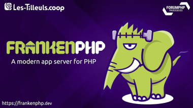 FrankenPHP: The Modern Php App Server, written in Go