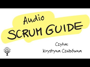 Scrum Guide audio - czyta Krystyna Czubówna